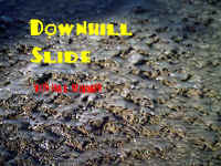 downhill slide.jpg (97943 bytes)