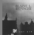 Blaine L. Reininger - Night Air